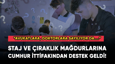 Staj ve çıraklık mağdurlarına bir destek daha geldi!