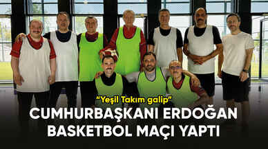 Cumhurbaşkanı Erdoğan basketbol maçı yaptı