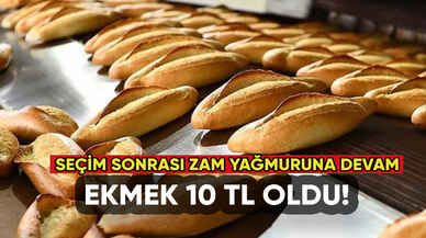 Büyük zam geldi: Ekmek 10 TL oldu!