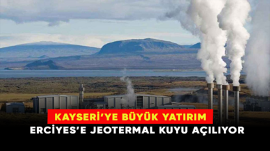 Kayseri Erciyes'e jeotermal kuyu açılıyor