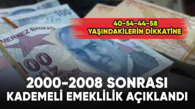 Son dakika gelişmesi... 2000-2008 sonrası kademeli emeklilik açıklandı