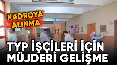 TYP İşçileri için müjdeli gelişme: Kadroya Alınma