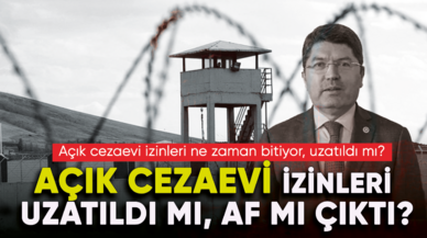 Açık cezaevi izinleri uzatıldı mı, af mı çıktı? Mahkumlara af çıktı mı, açık cezaevi izinleri ne zaman bitiyor?