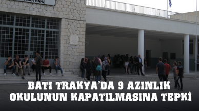 Batı Trakya'da 9 azınlık okulunun kapatılmasına tepki