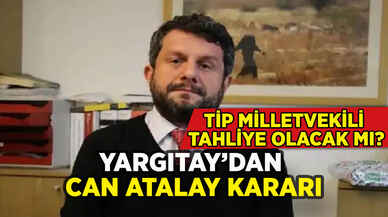 Yargıtay'dan Can Atalay kararı