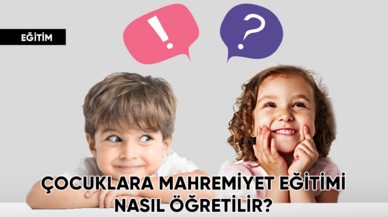 Çocuklara mahremiyet eğitimi nasıl öğretilir