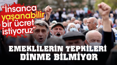 Emeklilerin tepkileri dinmek bilmiyor