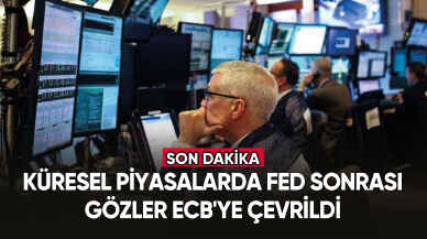 Küresel piyasalarda Fed sonrası gözler ECB'ye çevrildi