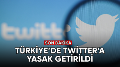 Twitter'a yasak getirildi!