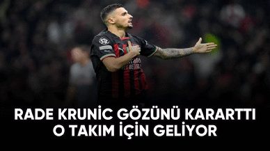 Rade Krunic gözünü kararttı ! O takım için geliyor