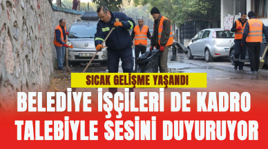 Belediye işçileri de kadro talebiyle sesini duyuruyor