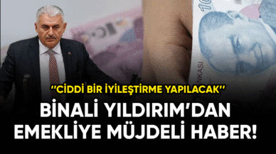 Binali Yıldırımdan emekliye müjdeli haber!