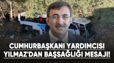 Cumhurbaşkanı Yardımcısı Yılmaz'dan başsağlığı mesajı!