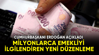 Emeklileri ilgilendiren yeni düzenleme! Cumhurbaşkanı Erdoğan açıkladı