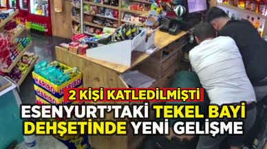 Esenyurt'taki Tekel bayi dehşetinde yeni gelişme