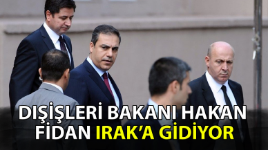 Dışişleri Bakanı Hakan Fidan Irak'a gidiyor