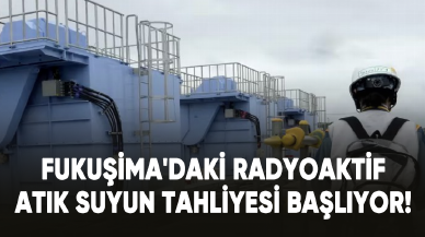 Japonya, Fukuşima'daki radyoaktif atık suyun tahliyesine 24 Ağustos'ta başlayacak