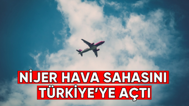 Nijer, hava sahasını Türkiye'ye açtı