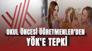 Okul Öncesi Öğretmenler'den YÖK'e tepki