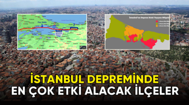 Olası İstanbul depreminde en çok etki alacak ilçeler