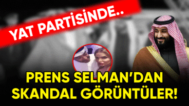 Prens Selam'dan skandal görüntüler