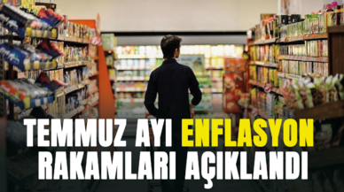 Temmuz ayı enflasyon rakamları açıklandı