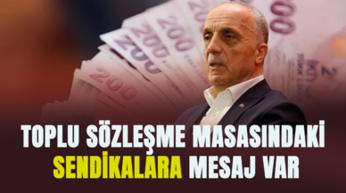 Toplu sözleşme masasındaki sendikalara mesaj var