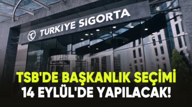 TSB'de başkanlık seçimi 14 Eylül'de yapılacak!