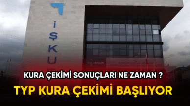 TYP kura çekimi başlıyor