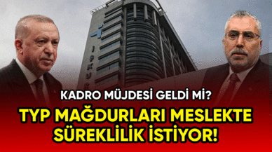 TYP mağdurları meslekte süreklilik istiyor