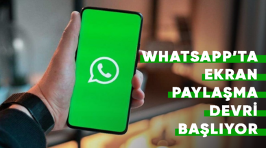 WhatsApp'tan yeni bir özellik daha:  Ekran paylaşma devri başlıyor