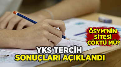 YKS tercih sonuçları açıklandı