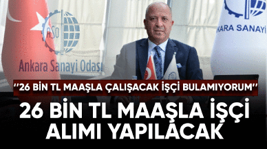 26 bin TL maaşla işçi alımı yapılacak