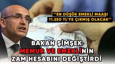 Bakan Şimşek memur ve emeklinin zam hesabını değiştirdi!