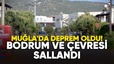 Bodrum'da deprem oldu!