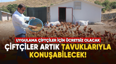 Çiftçiler artık tavuklarıyla konuşabilecek!