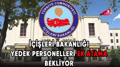 Ek atama bekleyen İçişleri Bakanlığı yedek personelleri seslerinin duyulmasını istiyor