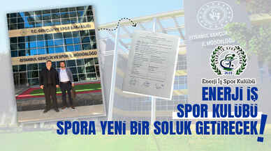 Enerji İş Spor Kulübü spora yeni bir soluk getirecek!