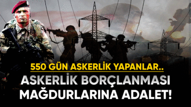 EYT'ye askerlik borçlanması dahil olacak mı? 550 gün askerlik yapanlar..