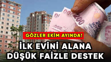 İlk evini alana kamu bankaları aracılığıyla düşük faizli kredi desteği geliyor