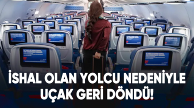 İshal olan yolcu nedeniyle uçak geri döndü!