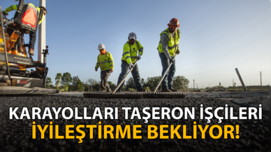 Karayolları Taşeron İşçileri İyileştirme Bekliyor