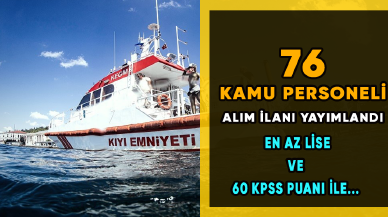 Kıyı Emniyeti 76 Kamu Personeli Alımı İlanı