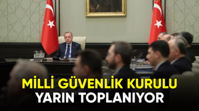 Milli Güvenlik Kurulu yarın toplanıyor