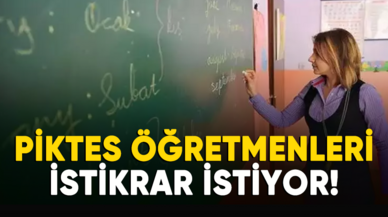 PİKTES öğretmenleri istikrar istiyor!