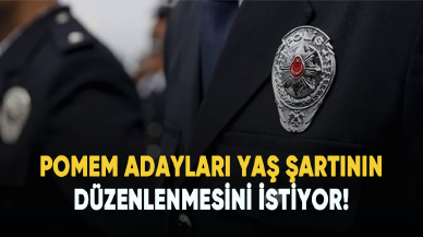 POMEM adayları yaş şartının düzenlenmesini istiyor!