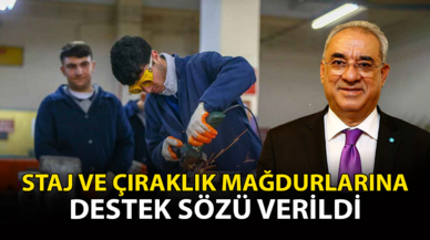 Staj ve Çıraklık mağdurlarına destek sözü verildi