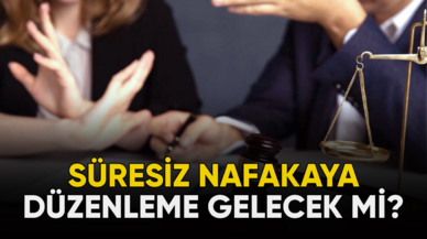 Süresiz nafakaya düzenleme gelecek mi?