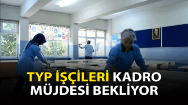 TYP işçileri kadro müjdesi bekliyor