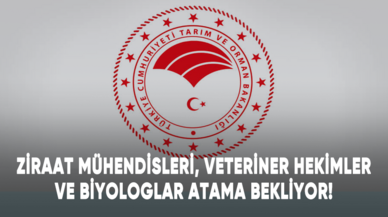 Ziraat mühendisleri, veteriner hekimler ve biyologlar atama bekliyor!